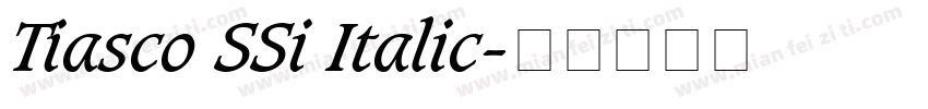 Tiasco SSi Italic字体转换